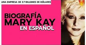 Biografia de Mary Kay en ESPAÑOL - Quién es Mary Kay 😁