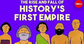 The rise and fall of history’s first empire - Soraya Field Fiorio