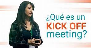 ¿Qué es un kick off meeting?