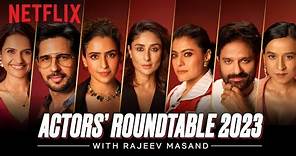 The Film Actors' Roundtable 2023 with Rajeev Masand |Kareena Kapoor,JaideepAhlawat, Sidharth,& More!