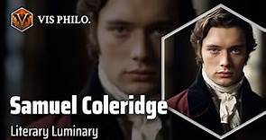 Samuel Taylor Coleridge: Master of Romanticism｜Philosopher Biography