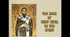 The Book of Saint Basil On the Spirit by Basil of Caesarea read by J Denning | Full Audio Book