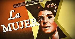 Película Mexicana "La mujer x" (1955) Libertad Lamarque