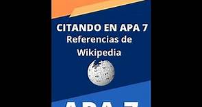 Cómo citar Wikipedia en Normas APA 7ma Edición