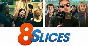8 Slices -Trailer