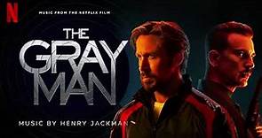 The Gray Man (Soundtrack from the Netflix Film) by Henry Jackman