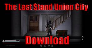 The Last Stand Union City PC - Download