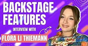 Flora Li Thiemann Interview | Backstage Features with Gracie Lowes