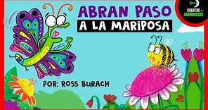 Abran Paso A La Mariposa | Ross Burach | Cuentos Para Dormir En Español Asombrosos Infantiles