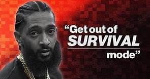 Nipsey Hussle - How to Grow Your Mindset and Achieve Your Dreams