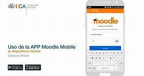 APP Moodle Mobile. Configuración y acceso al Campus Virtual UCA para dispositivos móviles