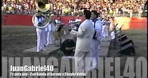 Juan Gabriel - Ya para que con Banda el Recodo y Chayito Valdéz