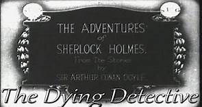 Sherlock Holmes - The dying detective - Maurice Elvey 1921 (Cinema Muto) Video Raro