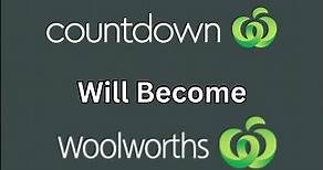 Starting In 2024 Countdown Supermarkets Across NZ Will Become Woolworths