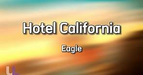 Hotel California - Eagle (Lyric)