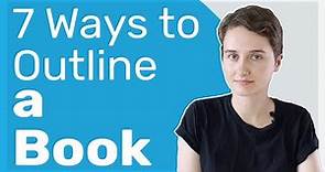 7 Ways to Outline a Book