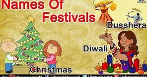 Celebration Of Festivals ~ Names & Types