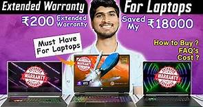Everything About Laptop's Extended Warranty | Importance Of Extended Warranty !