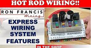 Hot Rod Wiring!! - The Ron Francis EXPRESS Wiring System