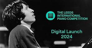 Leeds International Piano Competition 2024 Digital Launch