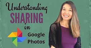 Understanding Sharing in Google Photos