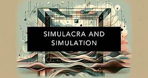 Understanding Simulacra and Simulation