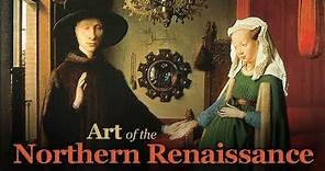 Understanding the styles of art: Northern Renaissance Art