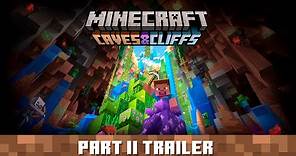 Minecraft Caves & Cliffs Update: Part II - Official Trailer