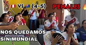 Reacción al partido Perú 🇵🇪vs Australia 🇦🇺(4-5), PENALES Adiós Qatar 2022 😭
