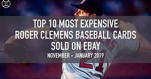 Roger Clemens: Top 10 Most Expensive Baseball Cards Sold on Ebay (November - January 2019)