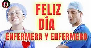 Feliz Día De La Enfermera - Día De La Enfermera 2023 | Bonito Mensaje día la Enfermera y enfermero