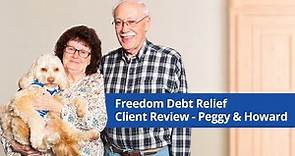 Freedom Debt Relief Reviews - Peggy & Howard