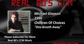 Michael Gleason - One Breath Away