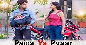 PAISA YAA PYAAR | LOVE or MONEY ? | Youthiya Boyzz
