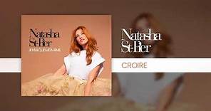 Natasha St-Pier - Croire (Audio Officiel)