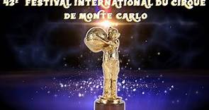 43ème Festival International du Cirque de Monte-Carlo