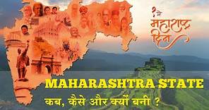 Maharashtra Day | Why was Maharashtra State formed? How did Bombay become part of Maharashtra?