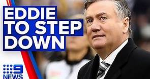 Collingwood president Eddie Maguire has announced he will step down | 9 News Australia