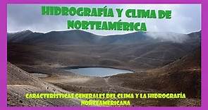 Hidrografía y clima de Norteamérica
