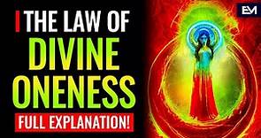 The Law Of Divine Oneness Explained In Full | Universal Law #1 Of The 12 Laws Of The Universe
