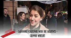 Surviving Christmas with the Relatives - Gemma Whelan interview