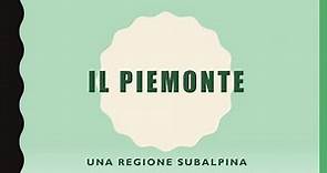 Regioni d’Italia: il Piemonte