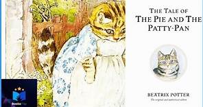The Tale Of The Pie And The Patty-Pan ~ Beatrix Potter ~ Read Aloud 🥧