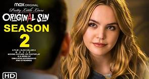 Pretty Little Liars Original Sin Season 2 Trailer - HBO Max, Bailee Madison, Maia Reficco