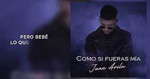 Juan Avila - Como Si Fueras Mía (Video Lyric)