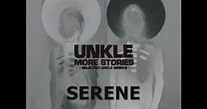 UNKLE - Serene
