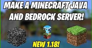 How to Make a Minecraft 1.18 JAVA and BEDROCK SERVER! **NEW 2021**