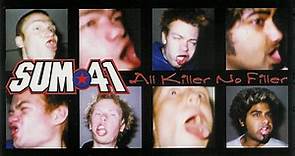 Sum 41 - All Killer No Filler