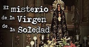 La Leyenda de la Virgen de La Soledad de Córdoba