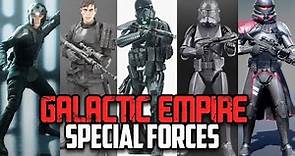 Every Special Forces Unit in the Galactic Empire Explained